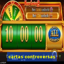 cartas controversas